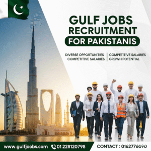 Gulf Jobs Recruitment for Pakistanis