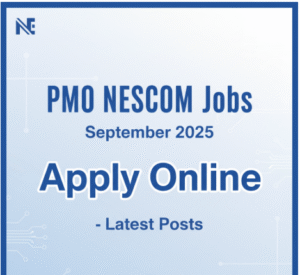 PMO NESCOM Jobs September 2025 Apply Online