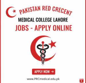 Pakistan Red Crescent Medical College Lahore Jobs
