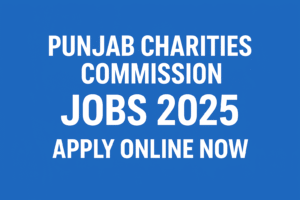 Punjab Charities Commission Jobs 2025
