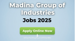 Madina Group of Industries Jobs 2025