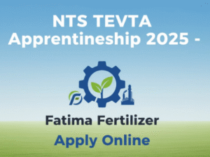 NTS TEVTA Apprenticeship 2025 Fatima Fertilizer Online Apply