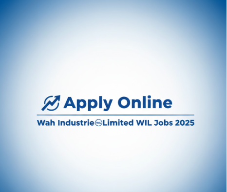 Wah Industries Limited WIL Jobs 2025